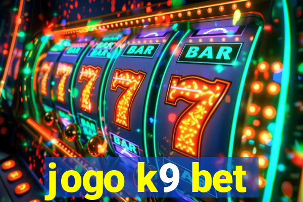 jogo k9 bet